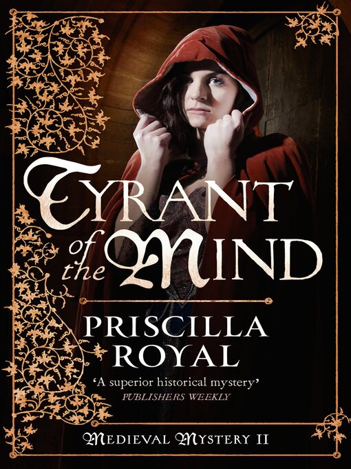 Title details for Tyrant of the Mind by Priscilla Royal - Wait list
